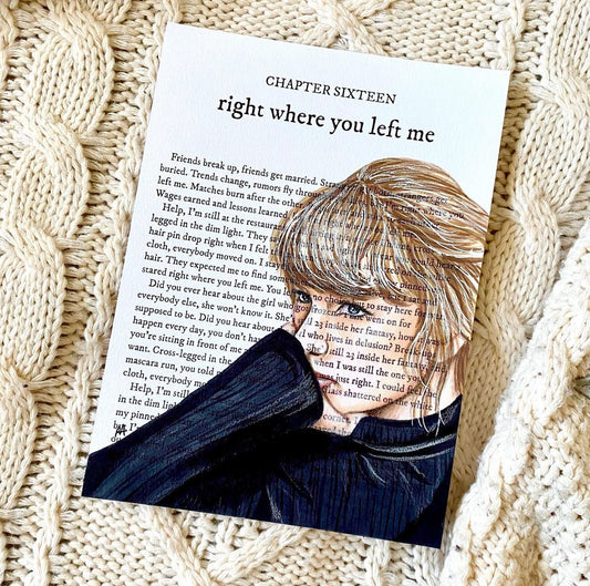 right where you left me art print